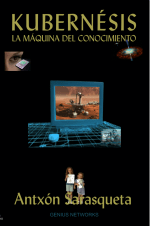 Imagen del libro 'Kubernésis: la máquina del conocimiento' de Antxón Sarasqueta