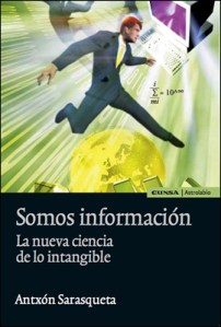Imagen de la portada del libro 'Somos información' de Antxón Sarasqueta